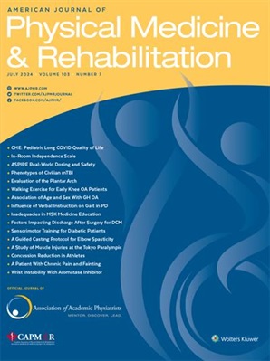 American Journal of Physical Medicine & Rehabilitation封面(2024年7月,第103卷第7期)